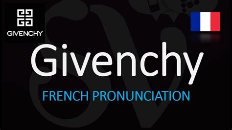 givenchy pronunciation french